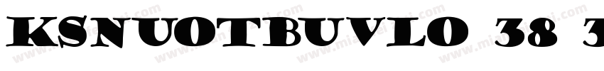 KSNUOTBUVLO 38 3字体转换